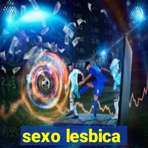 sexo lesbica